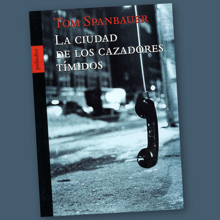 La ciudad de los <br>cazadores tímidos